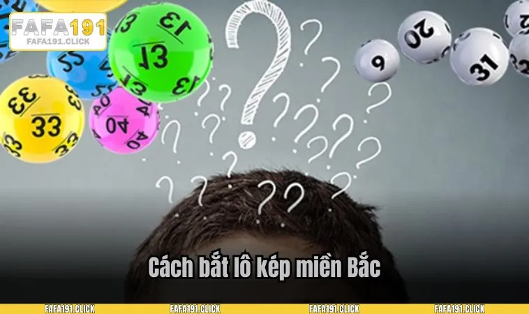 Cách bắt lô kép miền Bắc