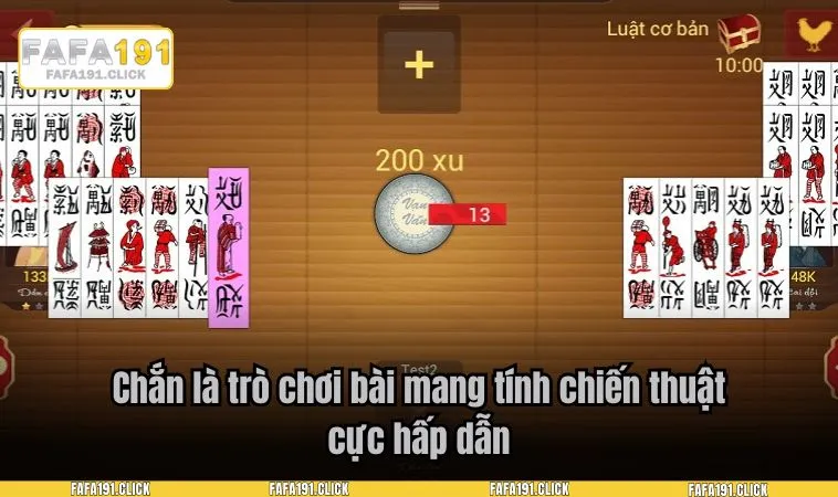 Chắn là trò chơi bài mang tính chiến thuật cực hấp dẫn