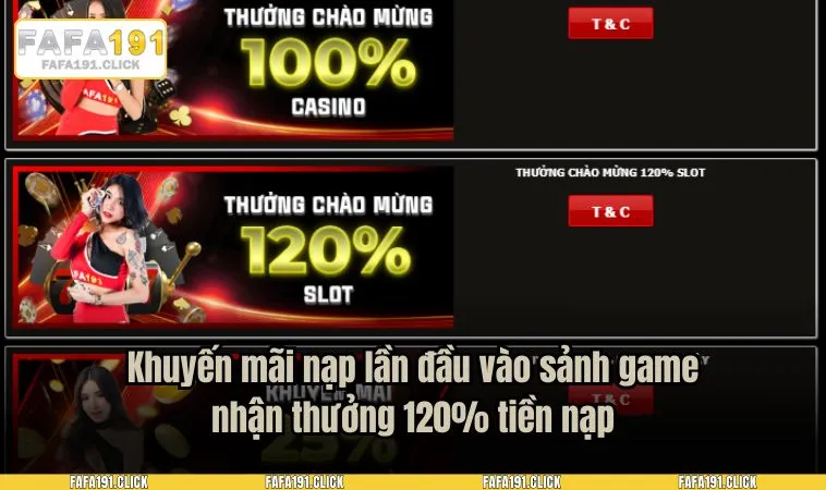 Khuyến mãi nạp lần đầu vào sảnh game nhận thưởng 120% tiền nạp