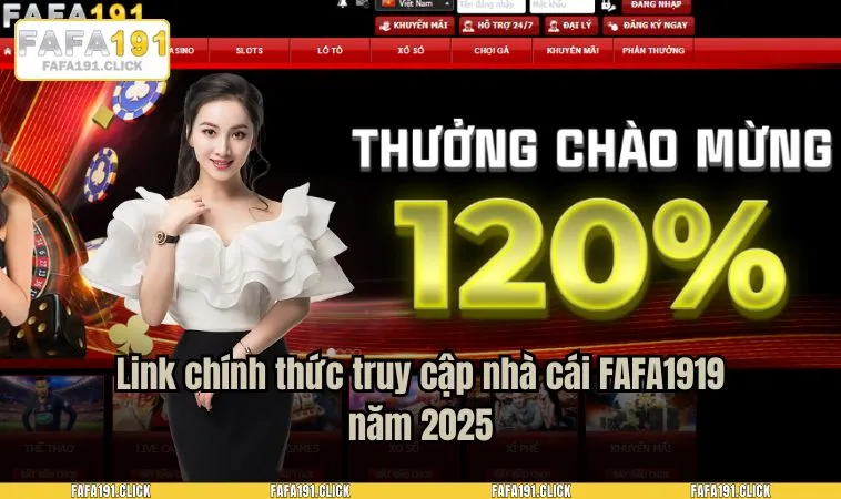 Link chính thức truy cập nhà cái FAFA1919 năm 2025